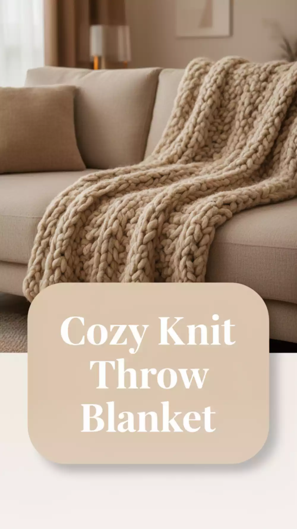 Living Room Chunky Knit Throw Blanket in a Warm Neutral Tone